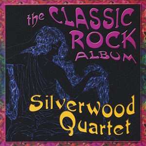 The Classic Rock Album CD (Silverwood Quartet) - FLUTISTRY