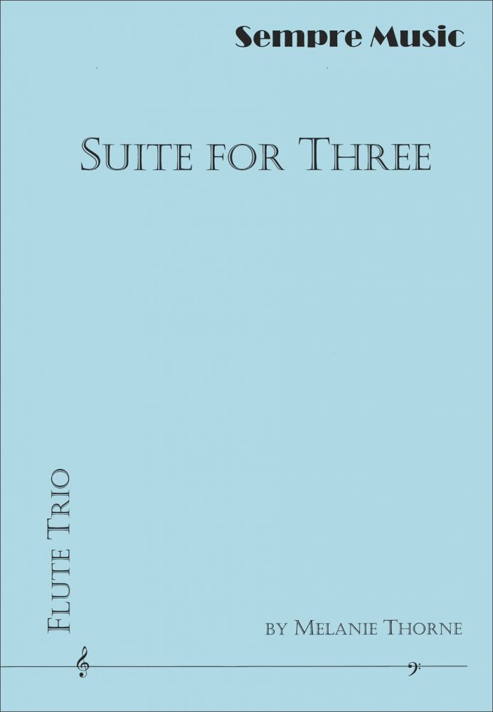 Thorne, M. - Suite for Three - FLUTISTRY
