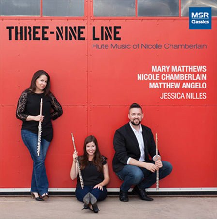 Three - Nine Line: Flute Music of Nicole Chamberlain - FLUTISTRY