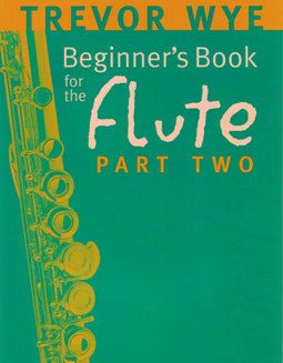 Wye, T. - Beginner's Book 2 - FLUTISTRY