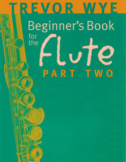Wye, T. - Beginner's Book 2 - FLUTISTRY BOSTON